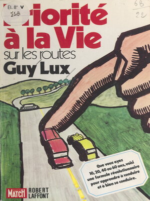 cover image of Priorité à la vie sur les routes